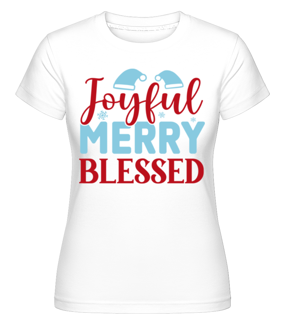 Aperçu: Joyful Merry Blessed -  T-shirt Shirtinator femme - Blanc - Devant