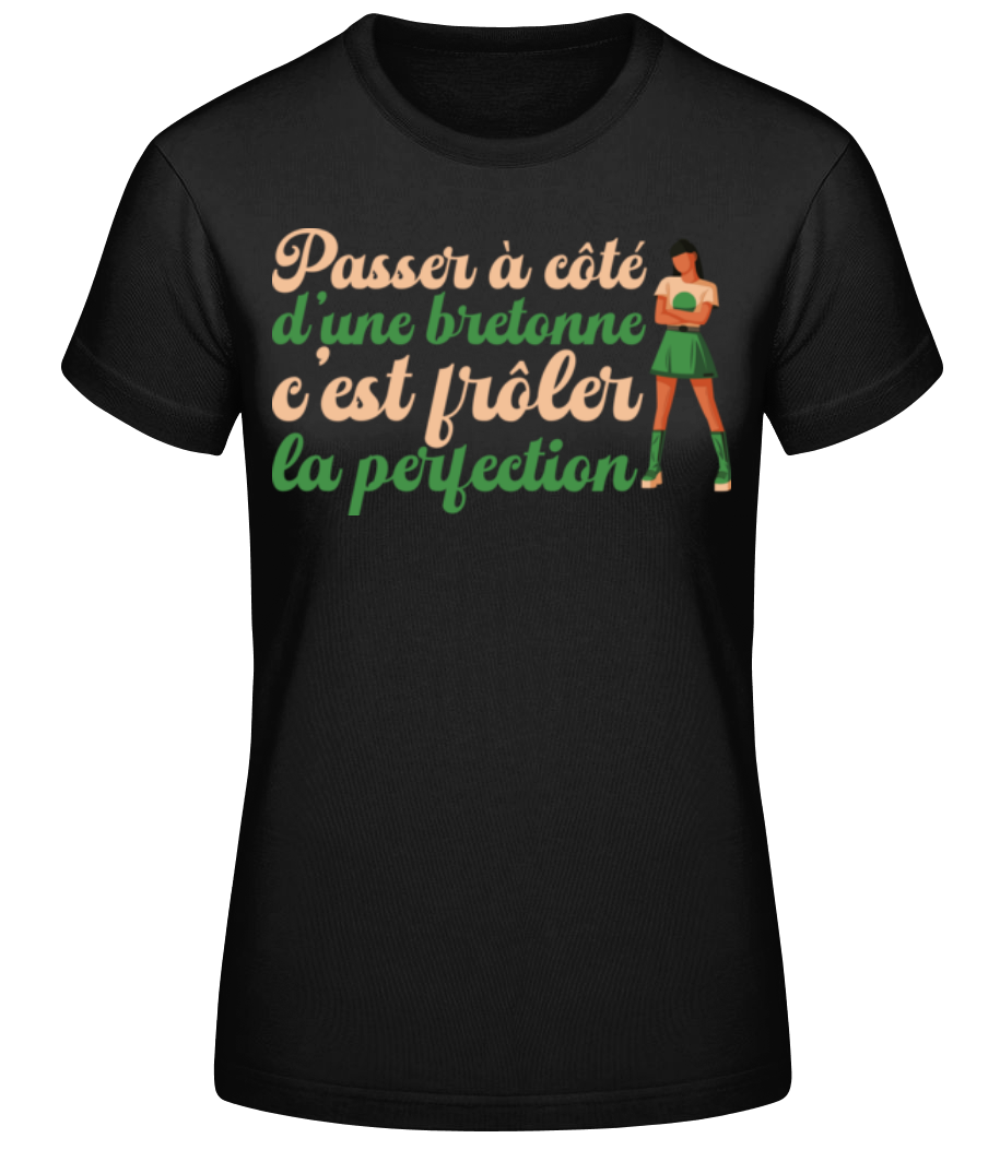 Frôler La Perfection · T-shirt standard Femme