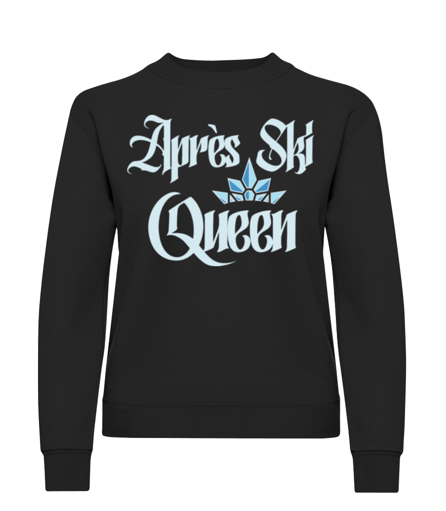 Après Ski Queen · Sweatshirt Femme