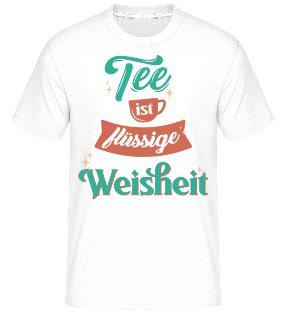 Tee Ist Flüssige Weisheit · Shirtinator Männer T-Shirt