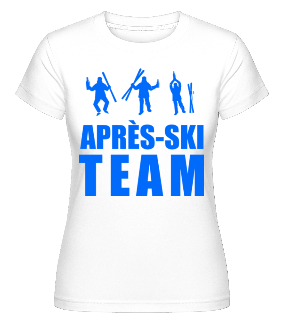 Après Ski Team ·  T-shirt Shirtinator femme