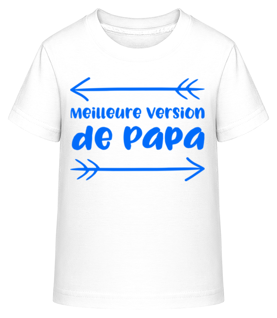 Meilleure Version De Papa · T-shirt shirtinator Enfant