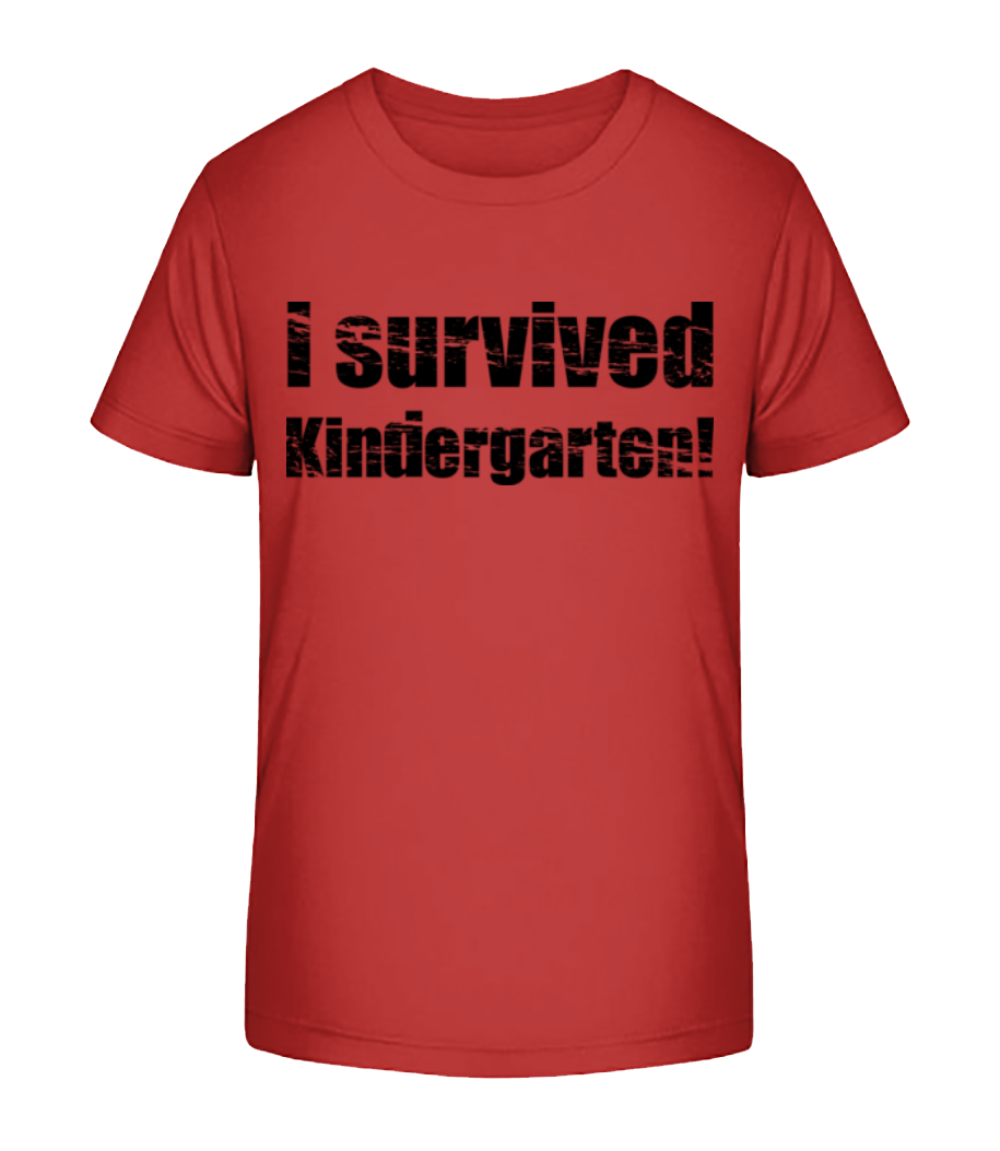 I Survived Kindergarten! · T-shirt bio Enfant Stanley Stella 2.0