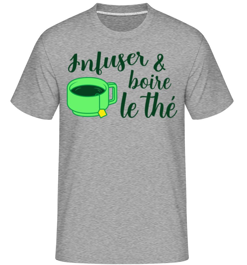Infuser Et Boire Le Thé ·  T-Shirt Shirtinator homme