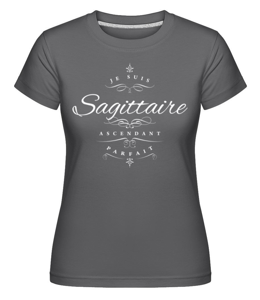 Je Suis Sagittaire Ascendant Parfait ·  T-shirt Shirtinator femme