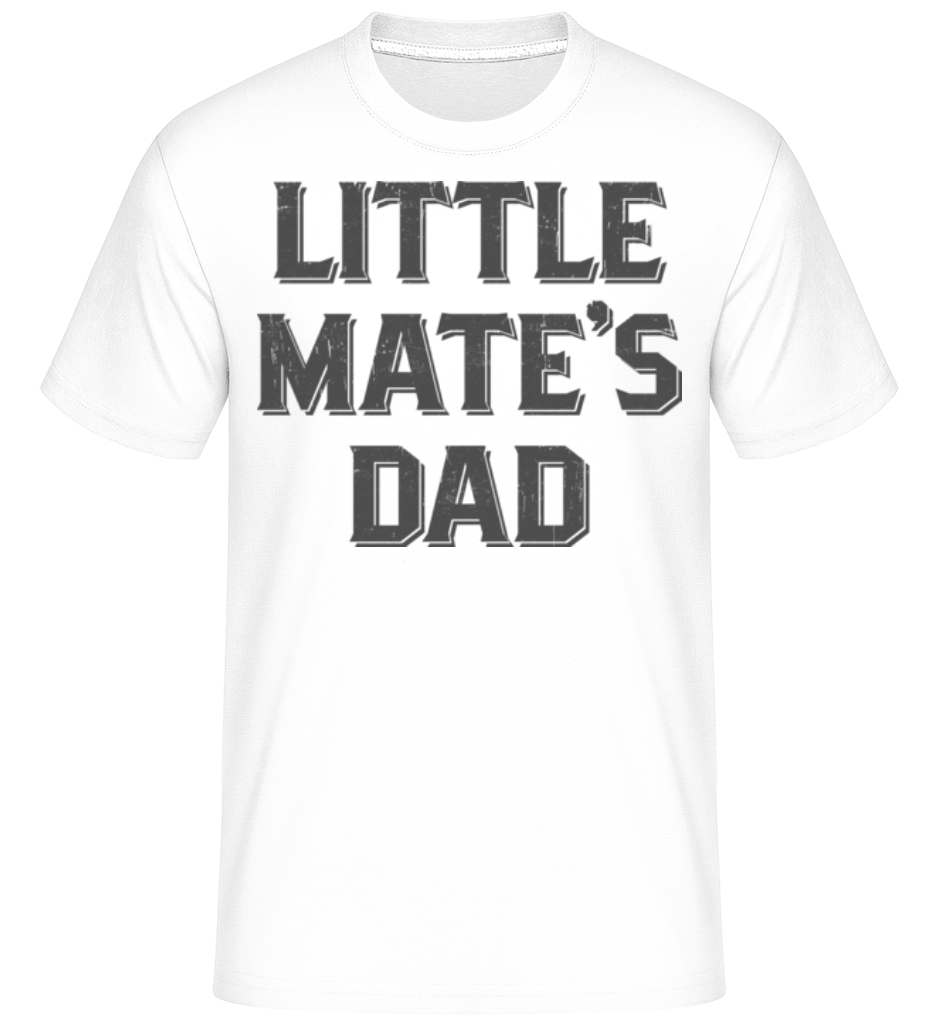 Little Mates Dad ·  T-Shirt Shirtinator homme