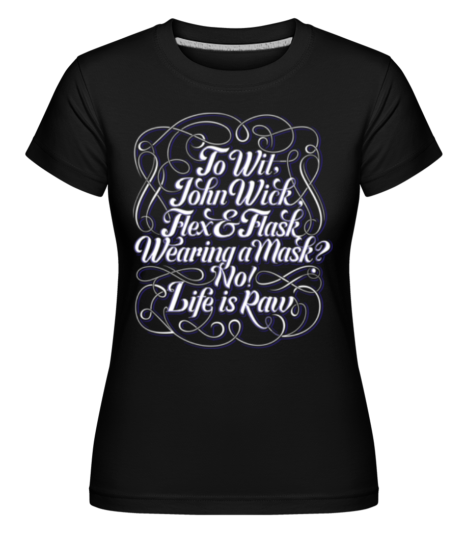 To Wit, John Wick ·  T-shirt Shirtinator femme