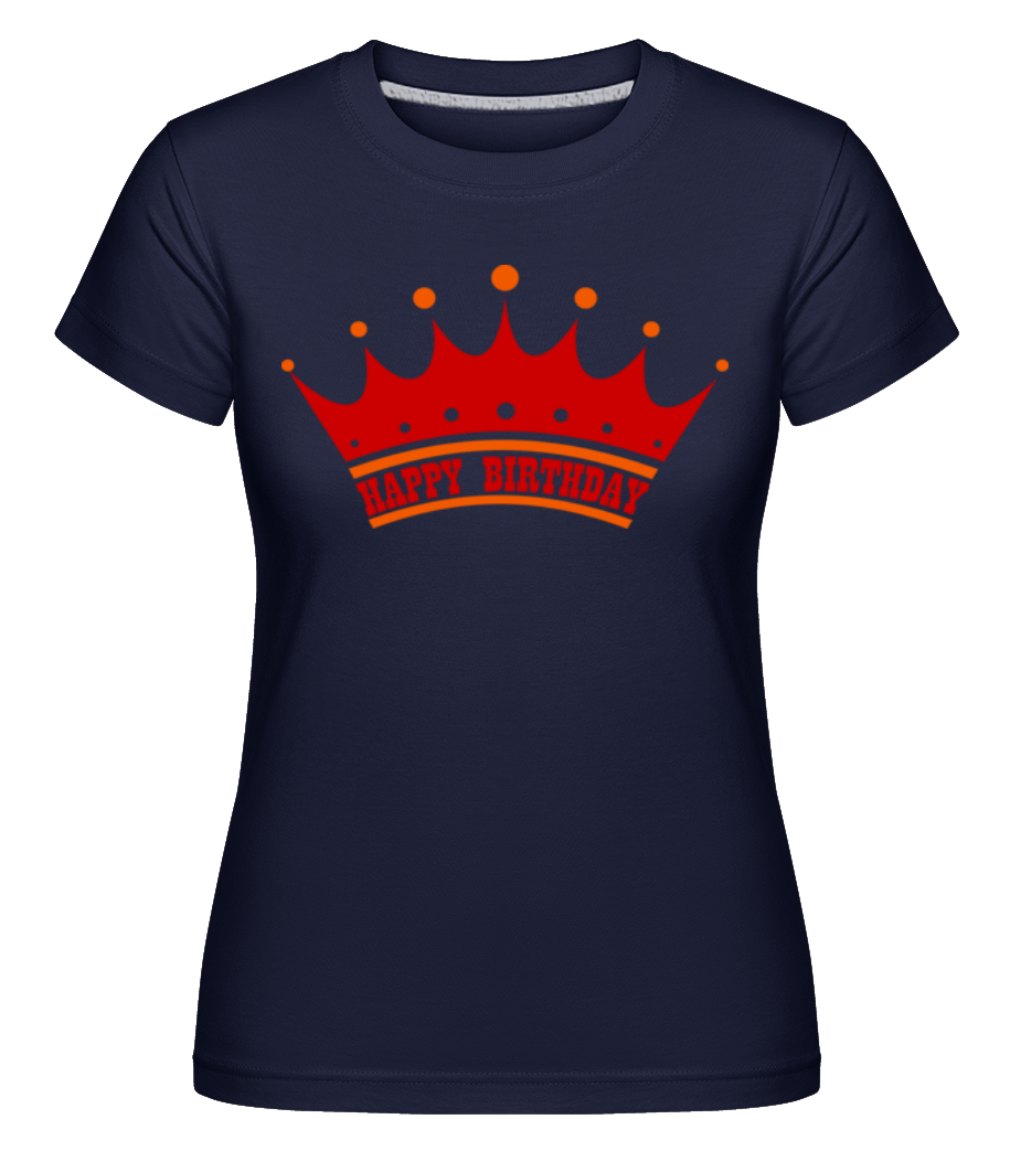 Happy Birthday Couronne ·  T-shirt Shirtinator femme