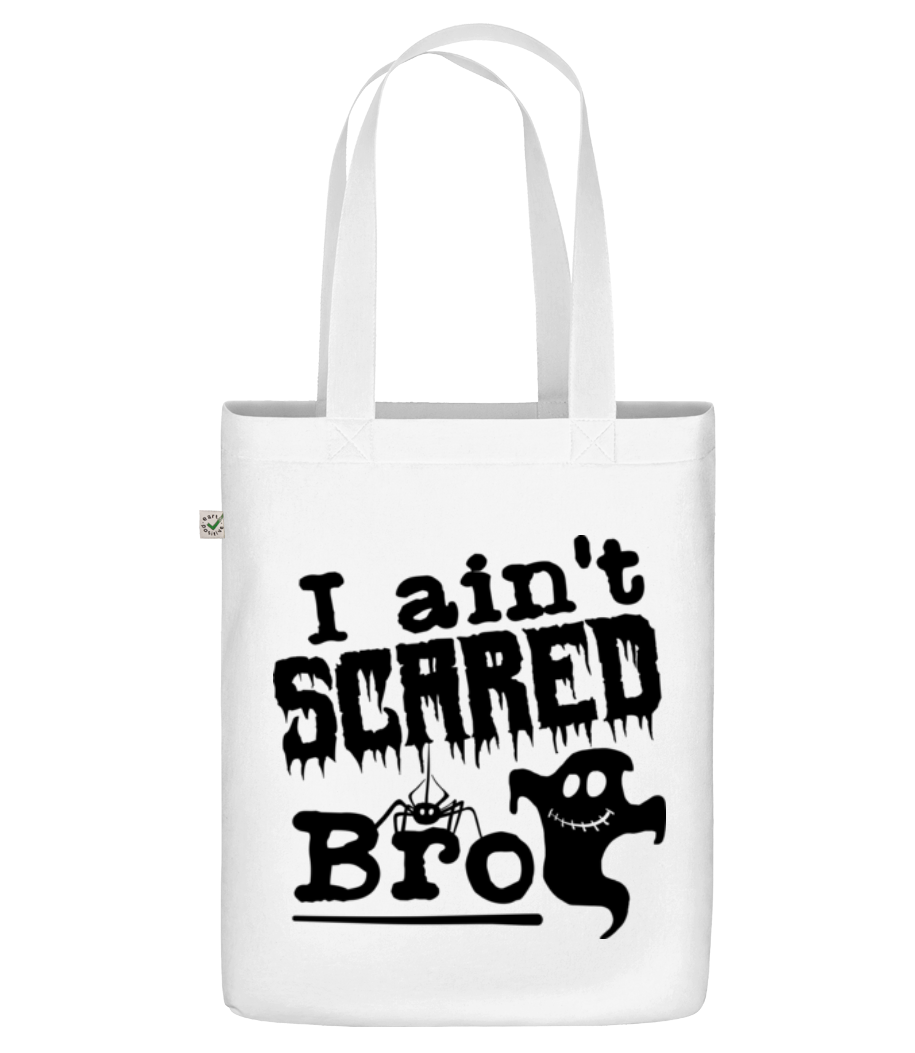 I Aint Scared Bro - Sac en toile bio - Blanc - Devant