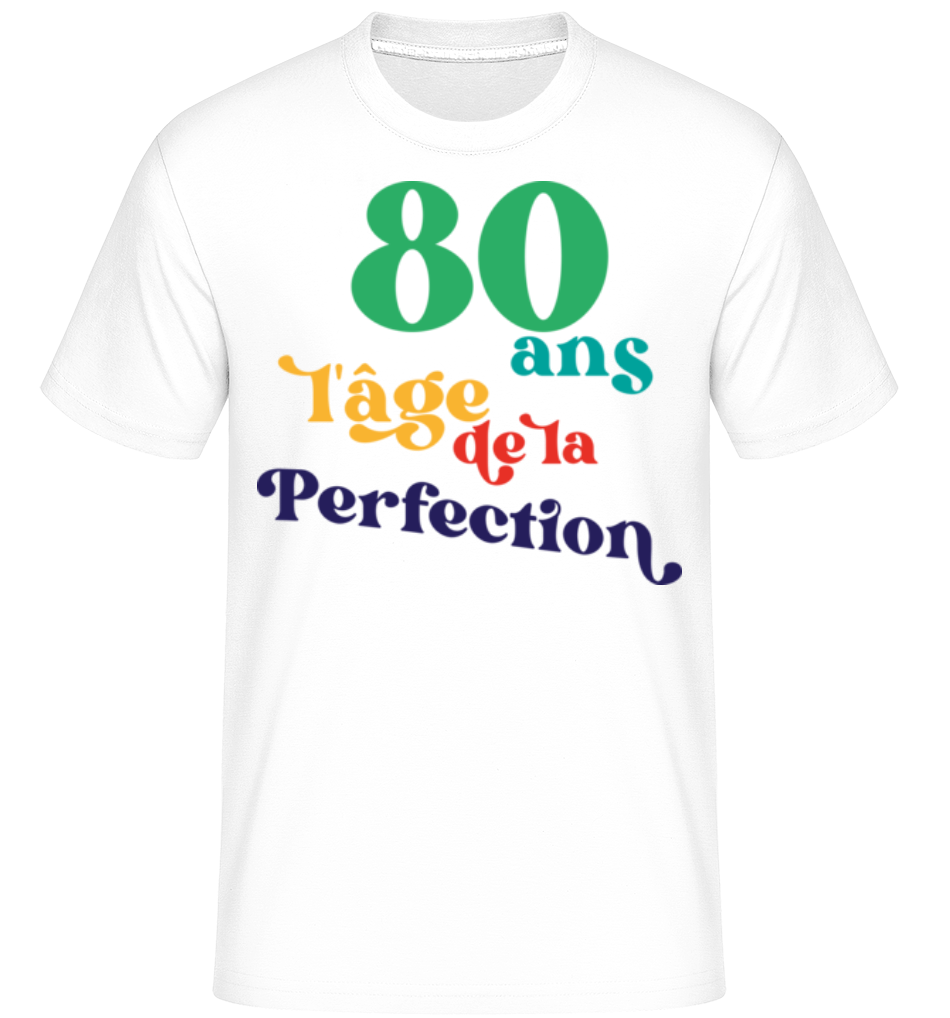 80 L'âge De La Perfection ·  T-Shirt Shirtinator homme