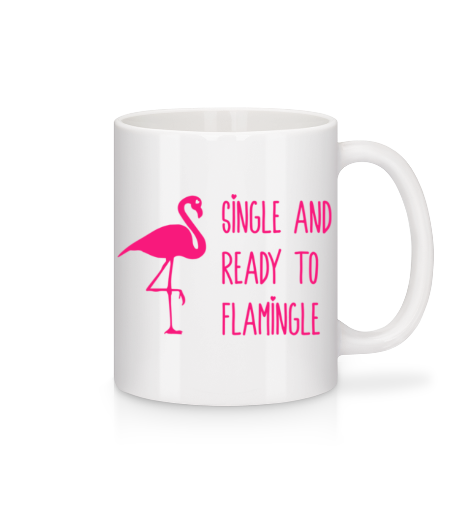 Single And Ready To Flamingle · Mug en céramique blanc