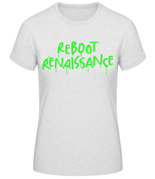 Reboot Renaissance - T-shirt standard Femme - Gris chiné - Devant