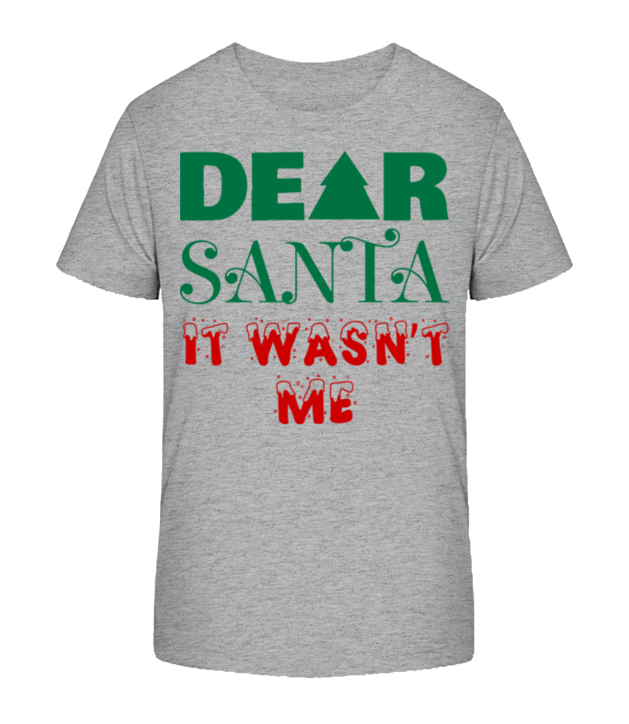 Dear Santa It Wasn't Me · T-shirt bio Enfant Stanley Stella 2.0