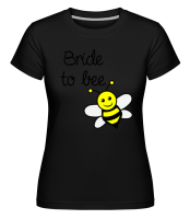 Bride To Bee -  T-shirt Shirtinator femme - Noir - Devant