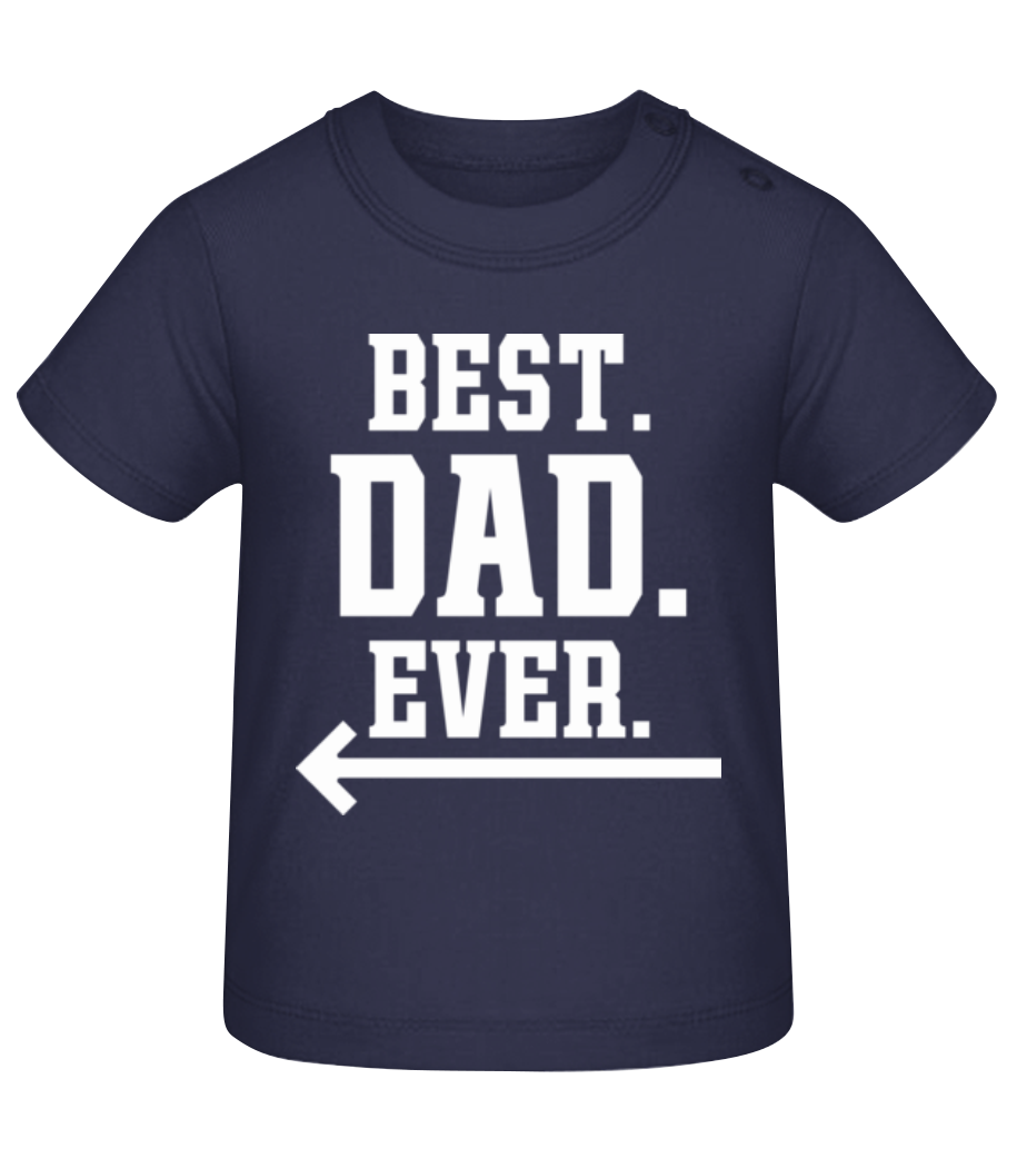 Best Dad Ever · T-shirt Bio Bébé