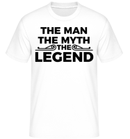 The Man The Myth The Legend -  Shirtinator Men's T-Shirt - White - Front