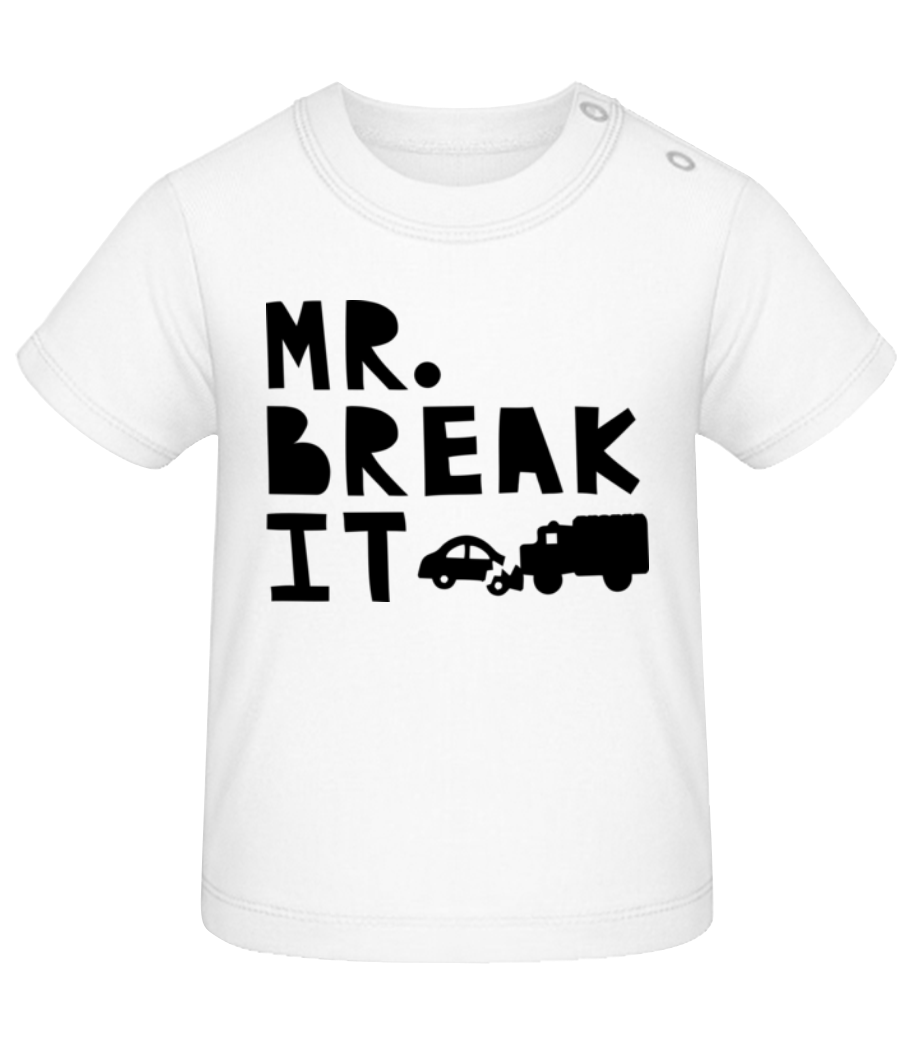 Mr Break It · T-shirt Bio Bébé