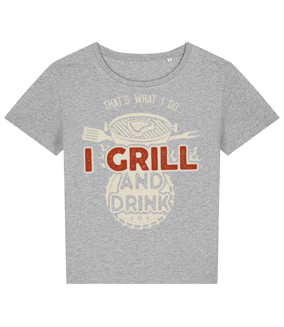 I Grill And Drink · T-shirt bio Femme Stanley Stella 2.0