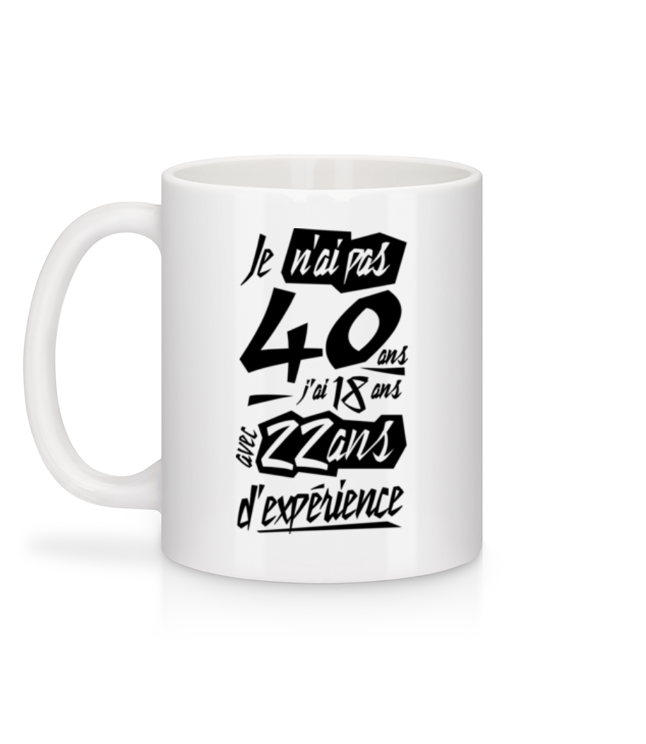 Aperçu: Je N'ai Pas 40 Ans - Mug en céramique blanc - Blanc - Derrière