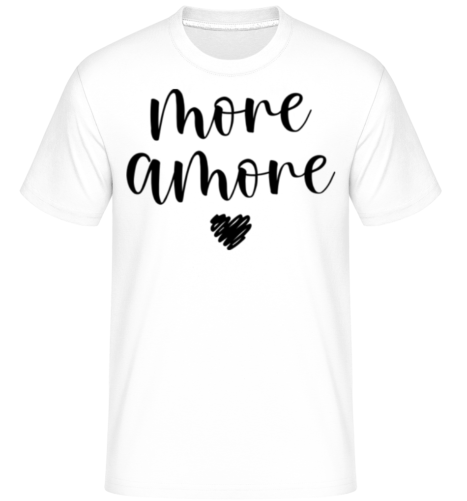 More Amore ·  T-Shirt Shirtinator homme