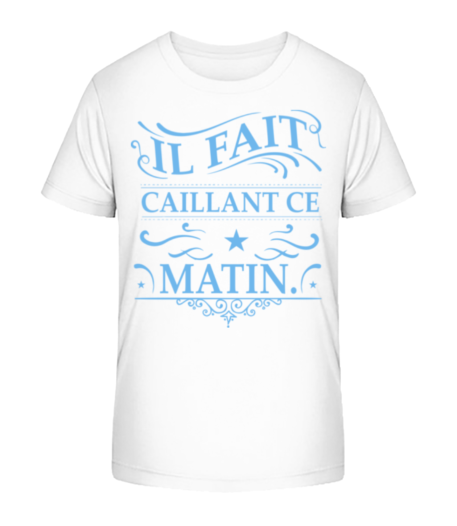 Il Fait Caillant · T-shirt bio Enfant Stanley Stella 2.0