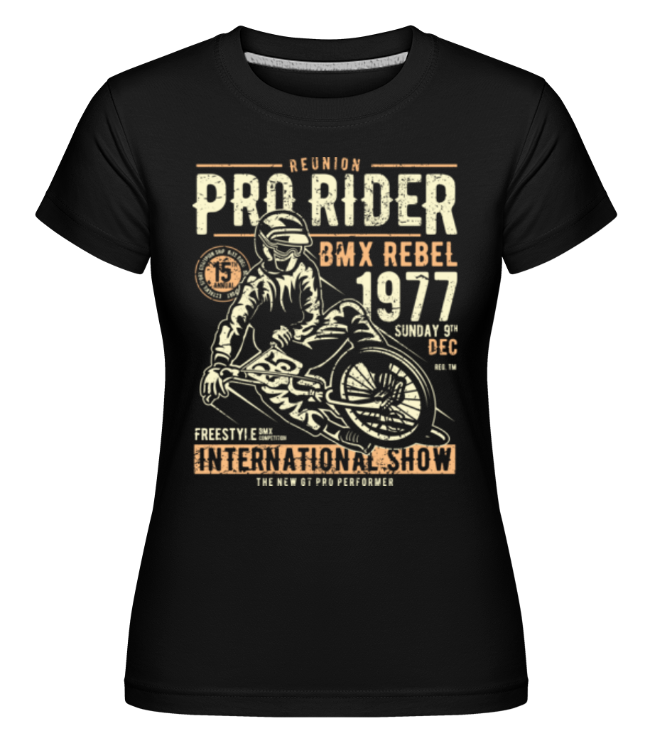 Pro Rider · Shirtinator Frauen T-Shirt