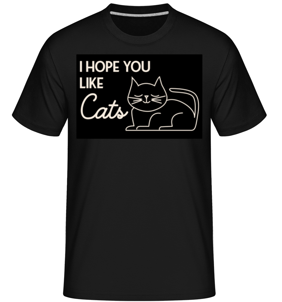 I Hope You Like Cats ·  T-Shirt Shirtinator homme