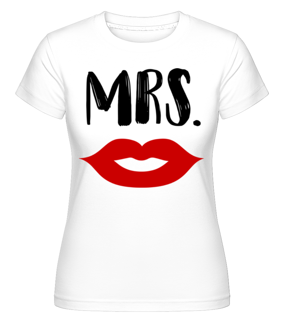 Mrs. · Shirtinator Frauen T-Shirt