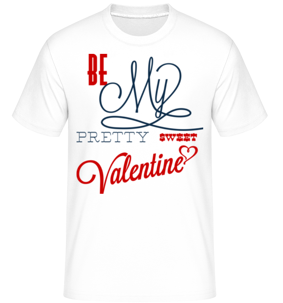 Be My Valentine ·  T-Shirt Shirtinator homme