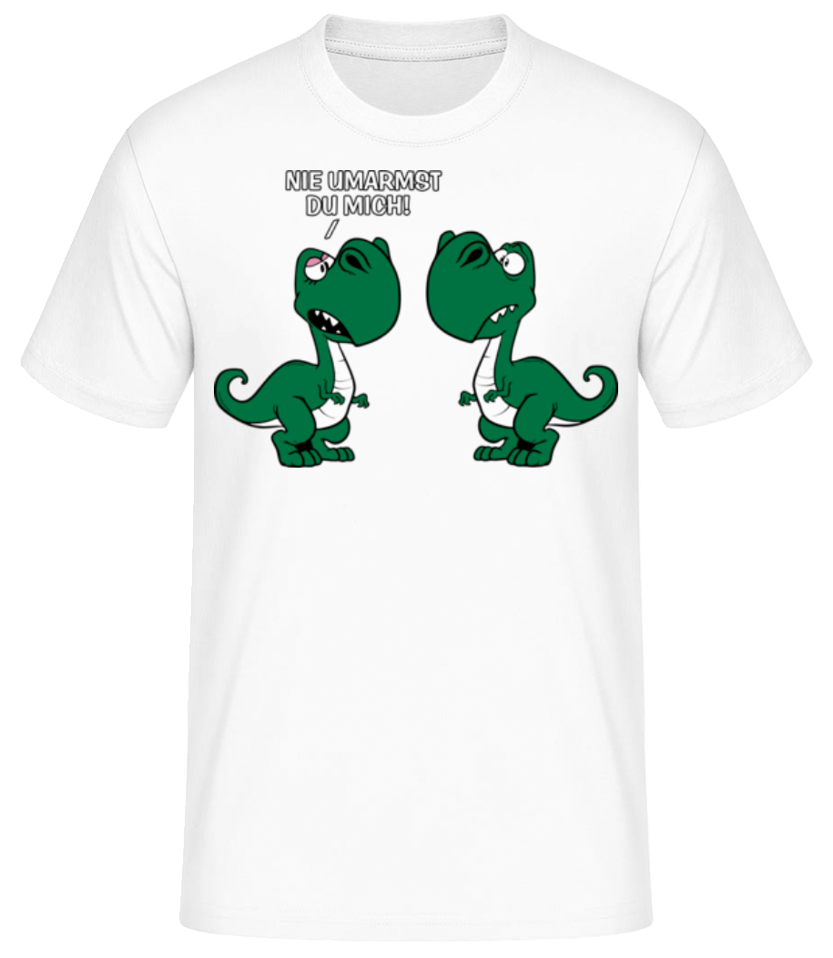 Nie Umarmst Du Mich · Männer Basic T-Shirt