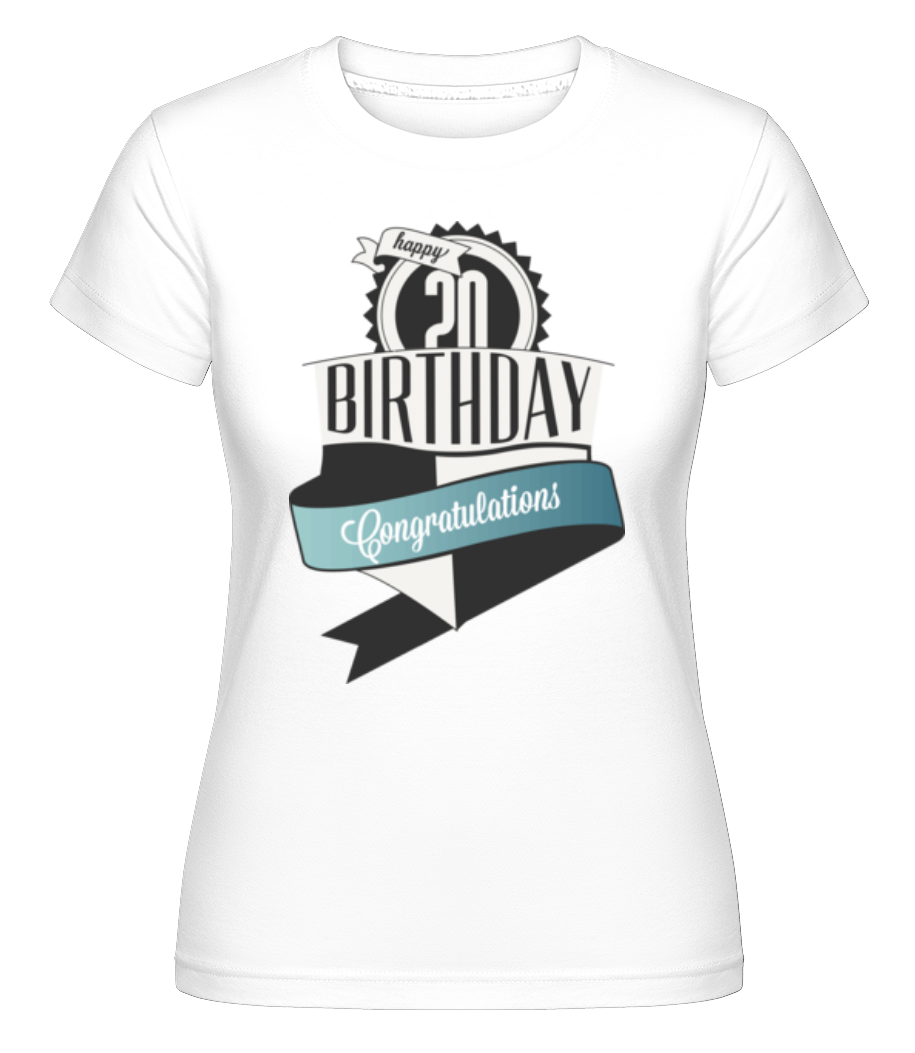 20 Birthday Congrats ·  T-shirt Shirtinator femme