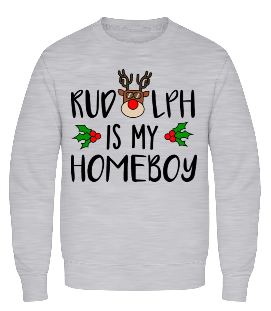 Rudolph Is My Homeboy · Sweatshirt Homme