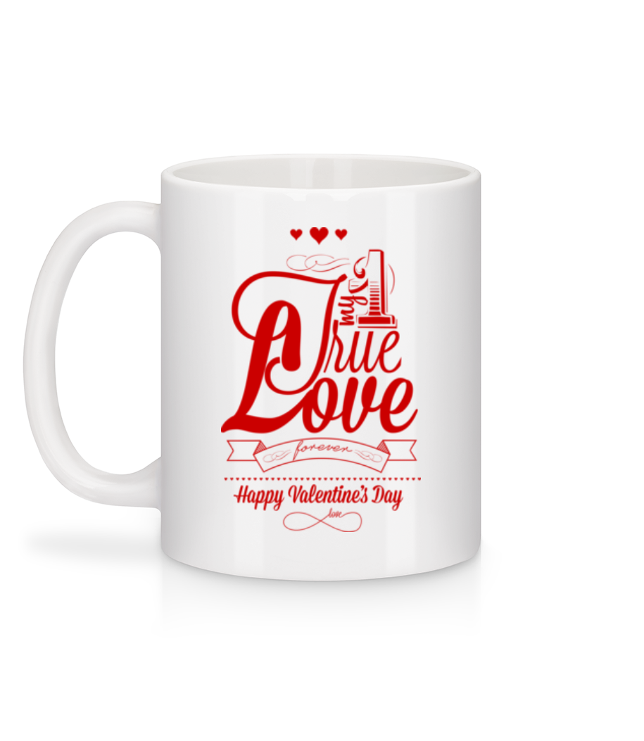 My True Love Valentine - Mug en céramique blanc - Blanc - Derrière
