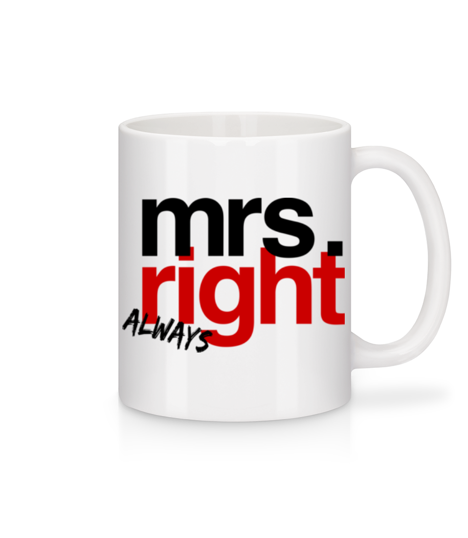 Mrs. Always Right Logo · Mug en céramique blanc