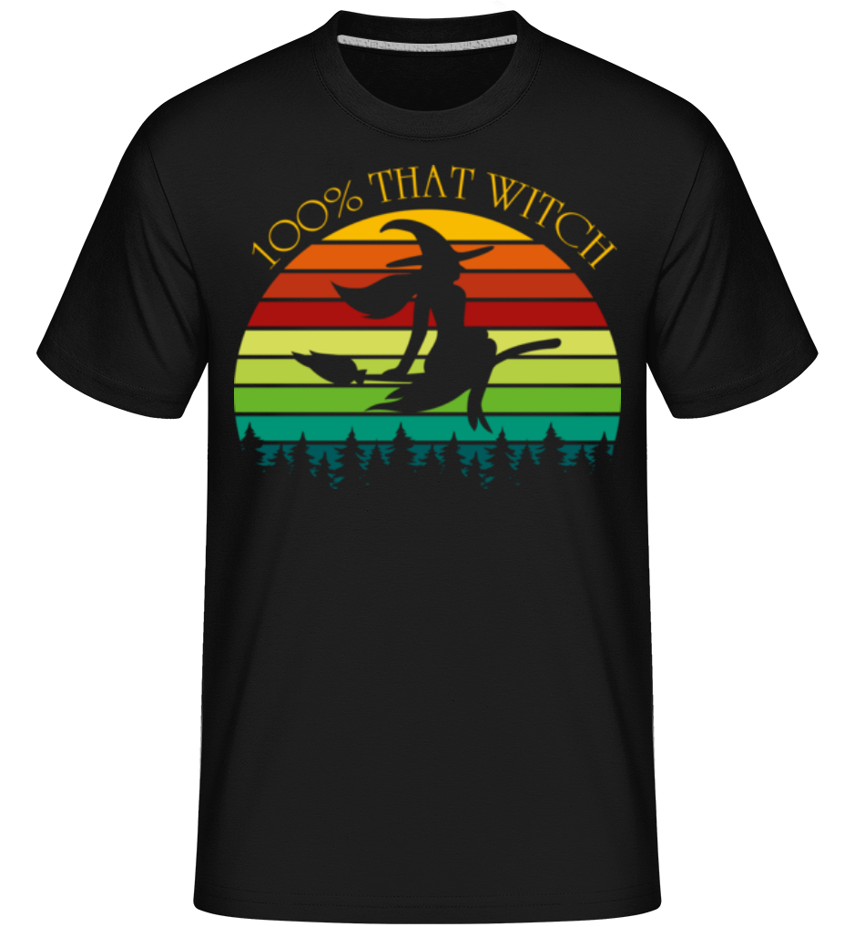 100% That Witch ·  T-Shirt Shirtinator homme