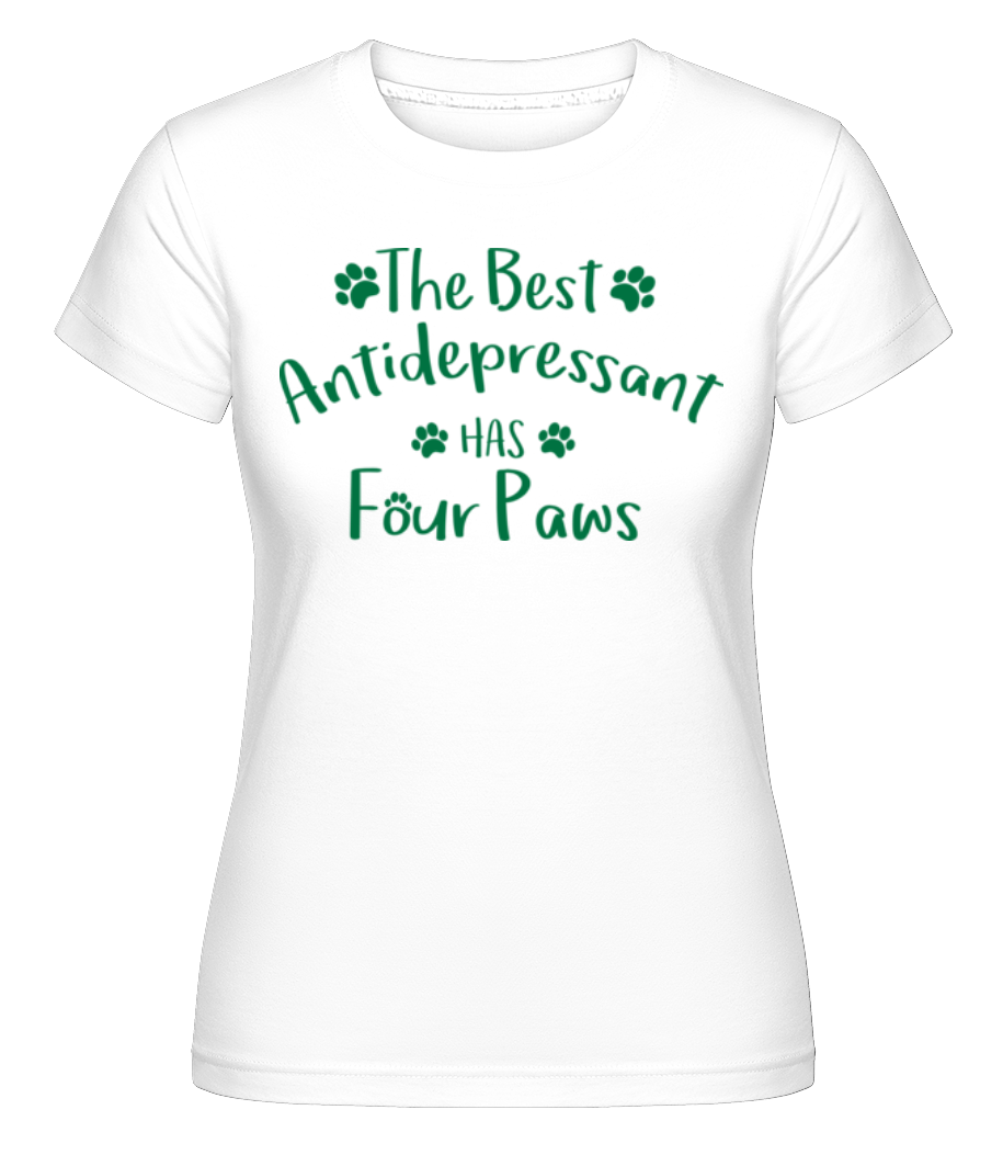 The Best Antidepressant ·  T-shirt Shirtinator femme