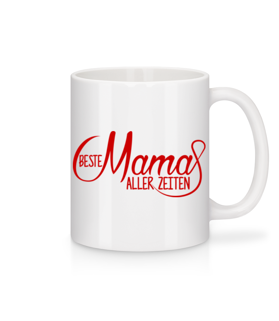 Beste Mama Aller Zeiten · Tasse