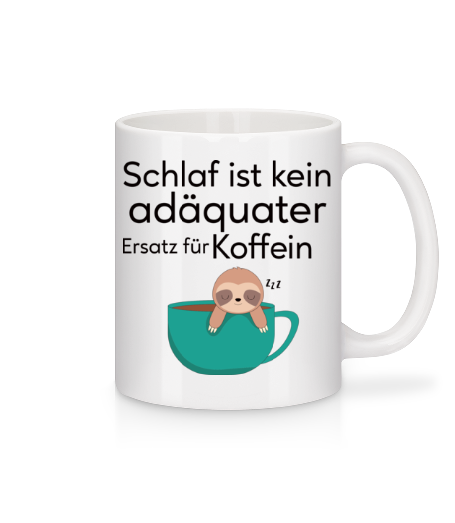 Schlaf Ist Kein Ersatz · Tasse