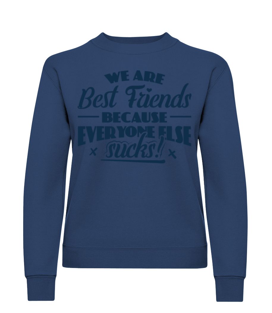 We Are Best Friends · Sweatshirt Femme