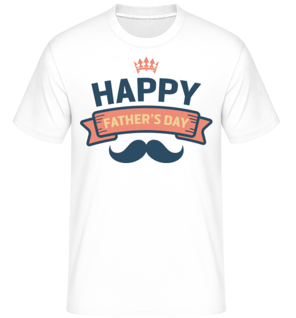 Happy Fathers Day ·  T-Shirt Shirtinator homme