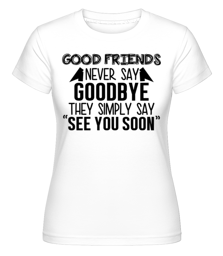 See You Soon ·  T-shirt Shirtinator femme