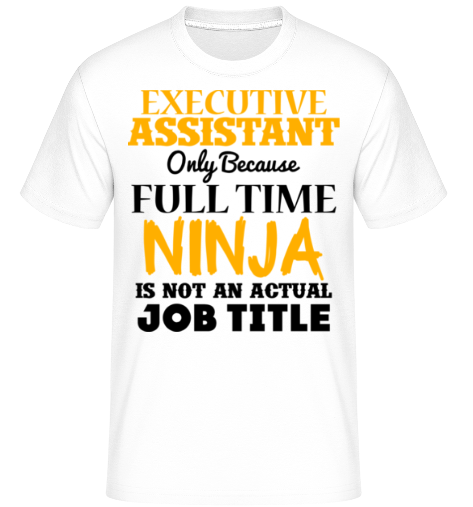 Ninja Executive Assistant ·  T-Shirt Shirtinator homme
