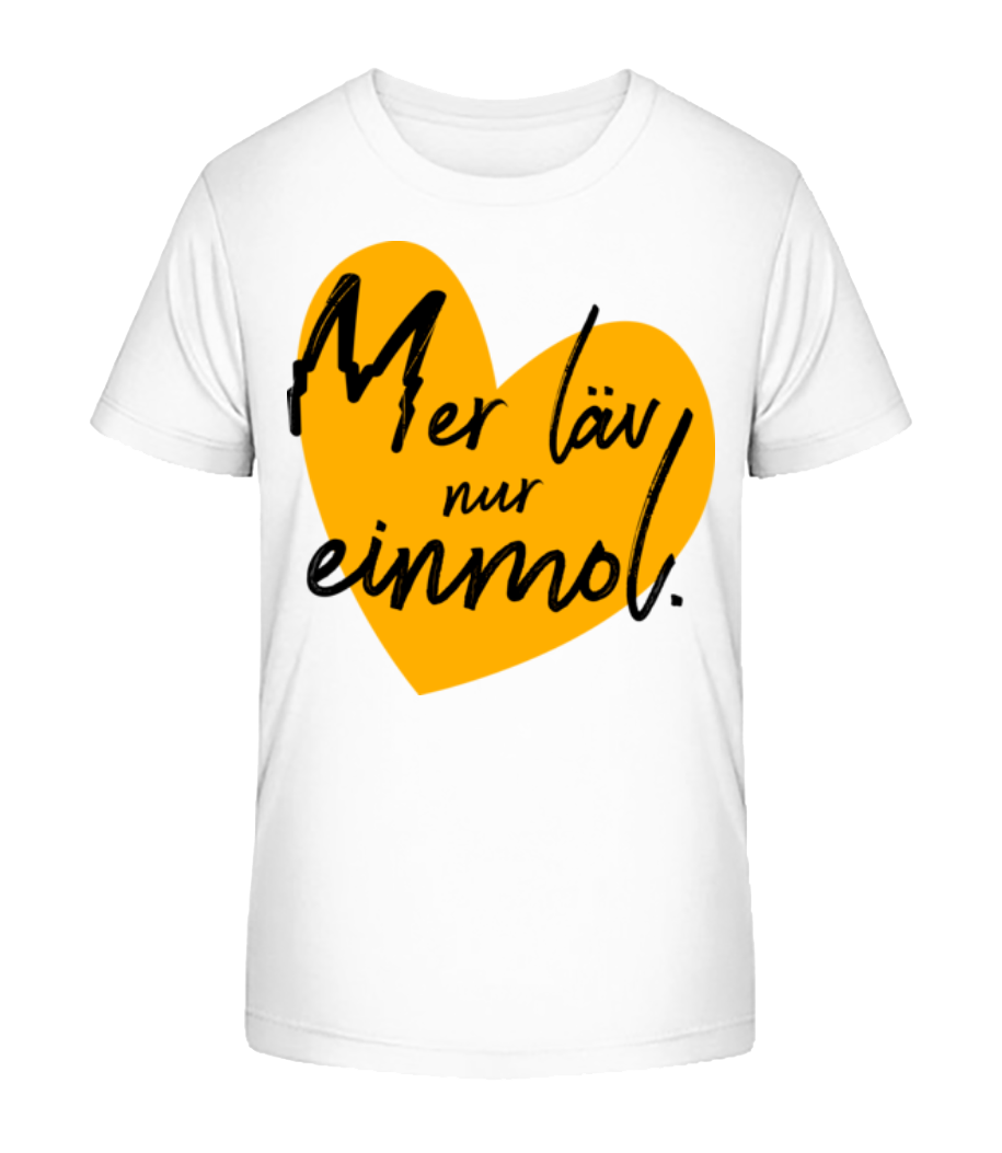 Mer Läv Nur Einmol · Kinder Bio T-Shirt Stanley Stella 2.0