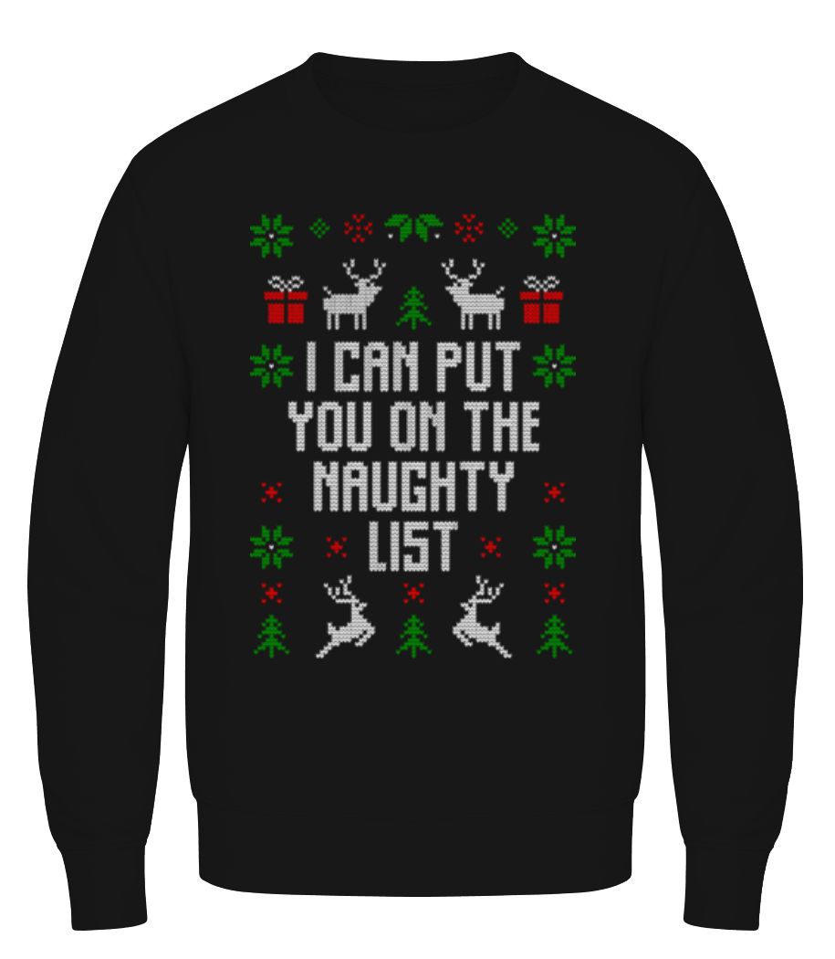 I Can Put You On The Naugthy List · Sweatshirt Homme