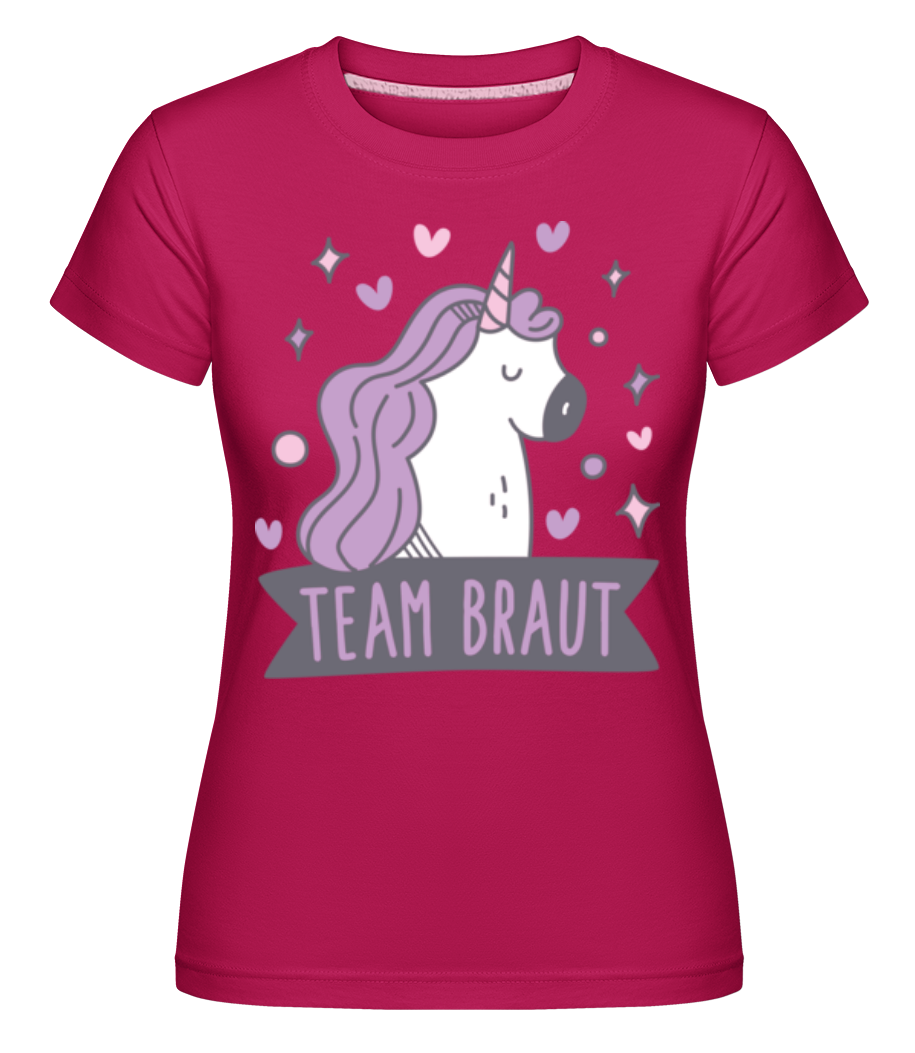 JGA Team Braut Einhorn · Shirtinator Frauen T-Shirt