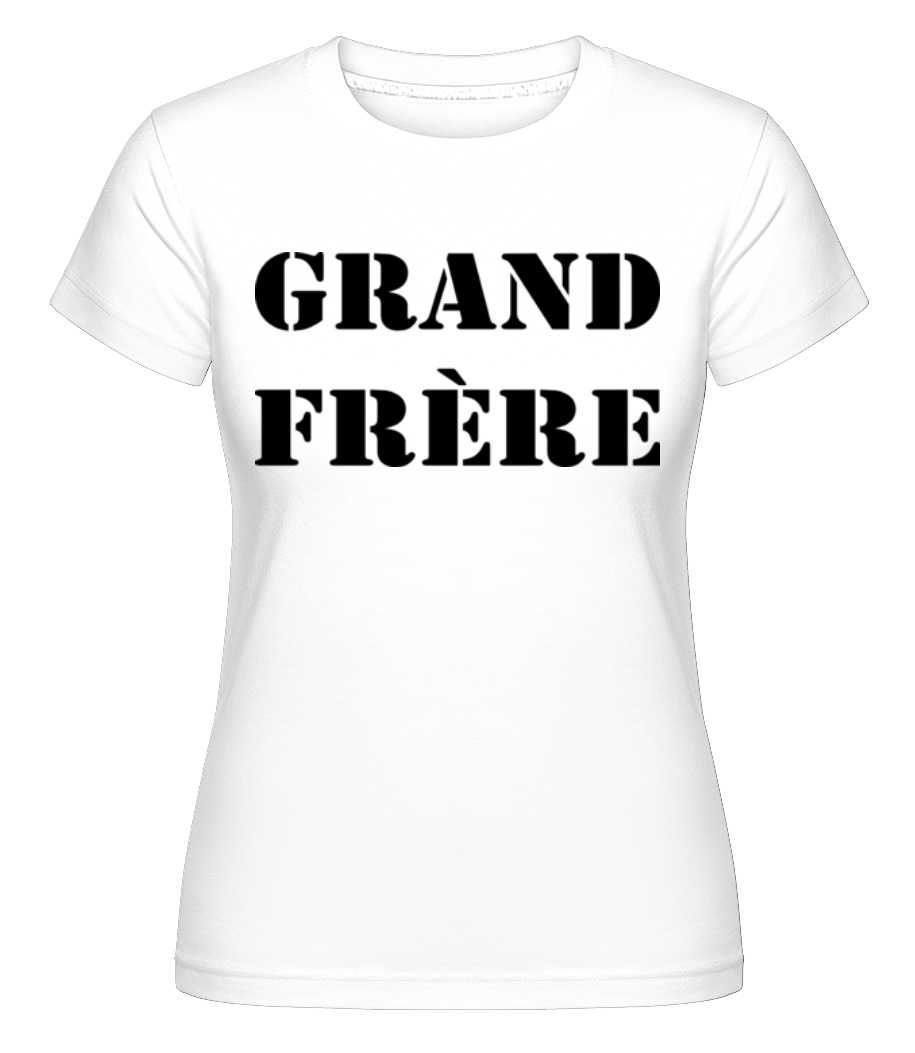 Grand Frère ·  T-shirt Shirtinator femme