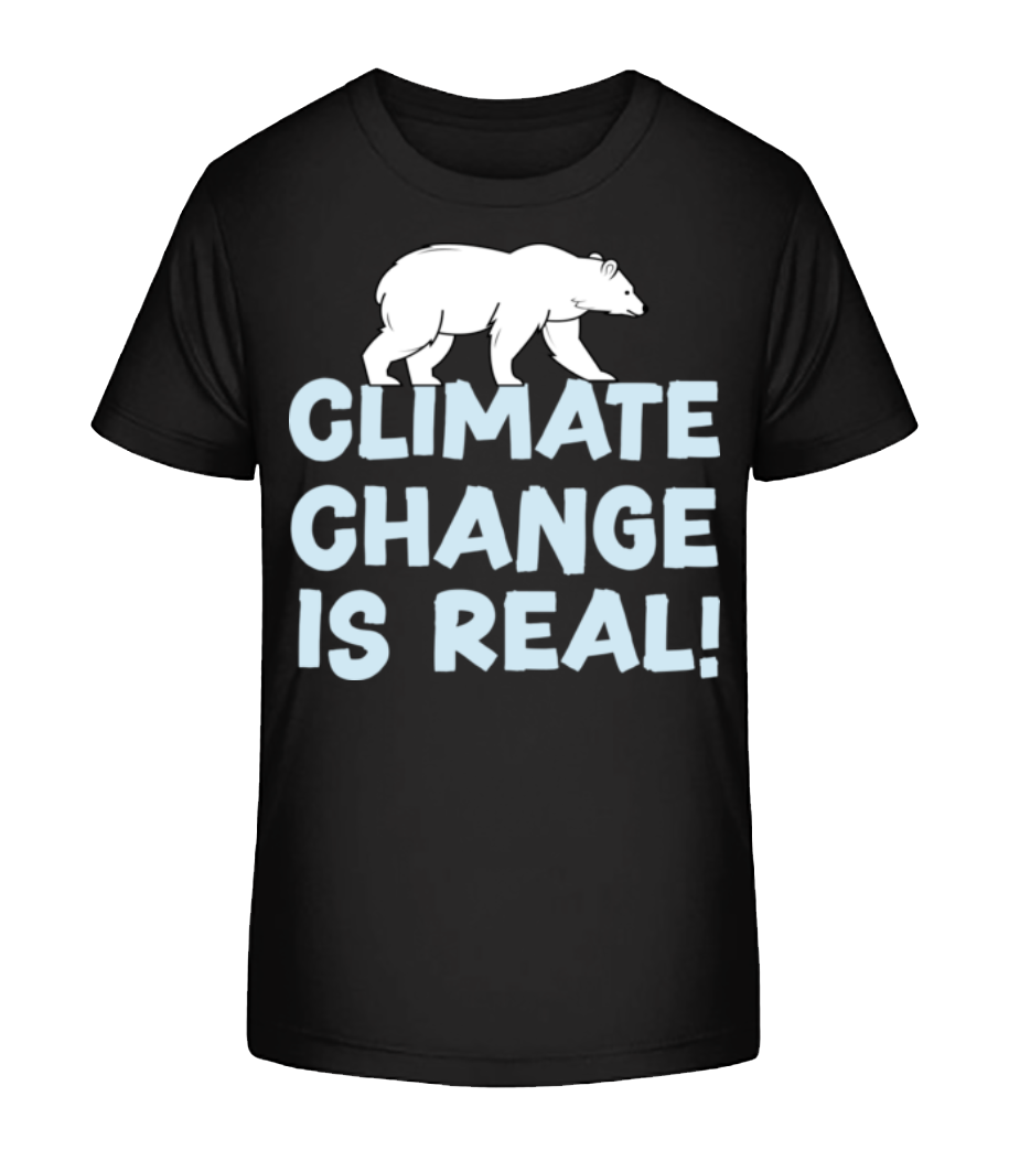 Climate Change Is Real · T-shirt bio Enfant Stanley Stella 2.0