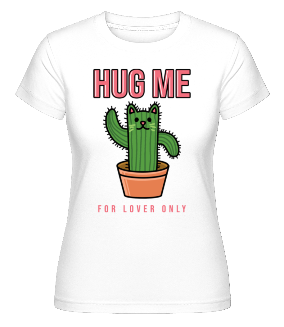 Catus Hug Me ·  T-shirt Shirtinator femme