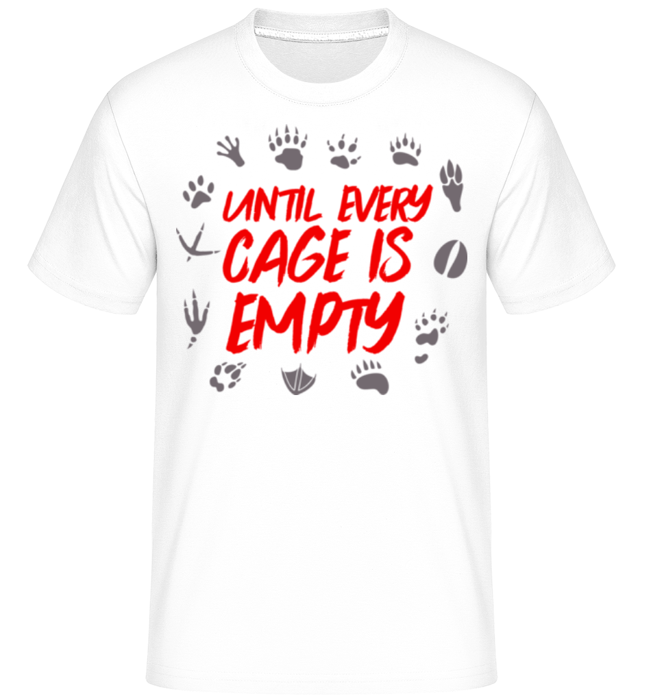 Until Every Cage Is Empty ·  T-Shirt Shirtinator homme