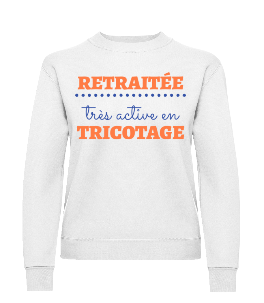 Retraitée Très Active En Tricotage · Sweatshirt Femme